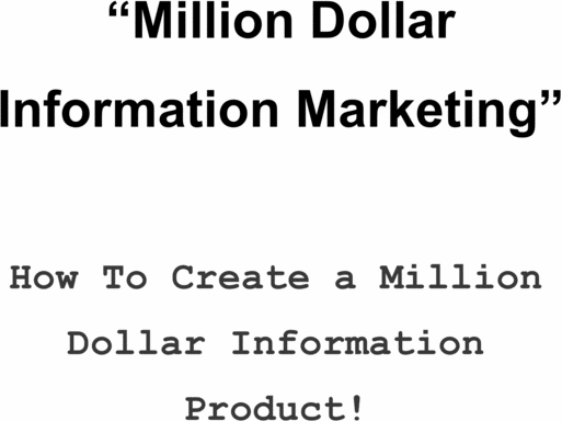 Product picture Million Dollar Information Marketing